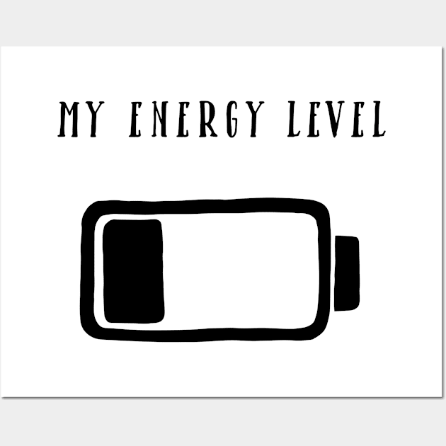 Fun Series: My Energy Level Wall Art by Jarecrow 